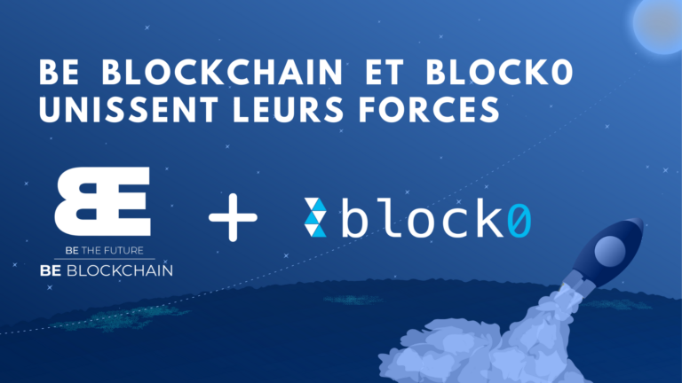 BE Blockchain s’associe à Block0 pour consolider une offre belgo-belge